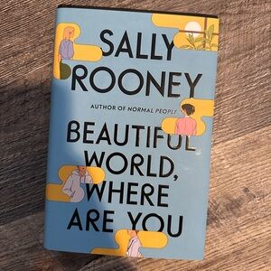 Sally Rooney : beautiful world where are you